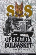 SAS Operation Bulbasket - Behind the Lines in Occupied France, 1944 by McCUE, Paul